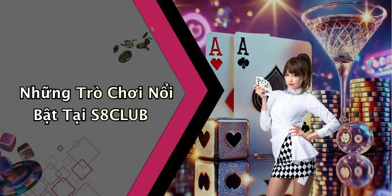S8CLUB: Khám Phá Thế Giới Giải Trí Trực Tuyến Đỉnh Cao