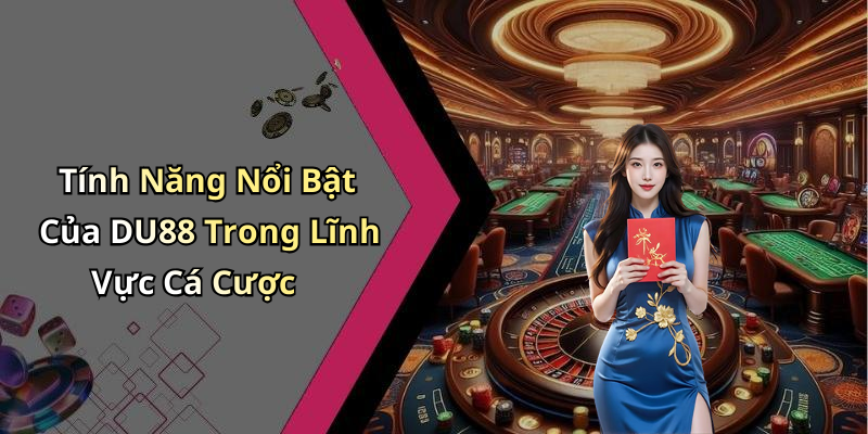DU88: Khám Phá Thế Giới Giải Trí Trực Tuyến Đầy Hấp Dẫn