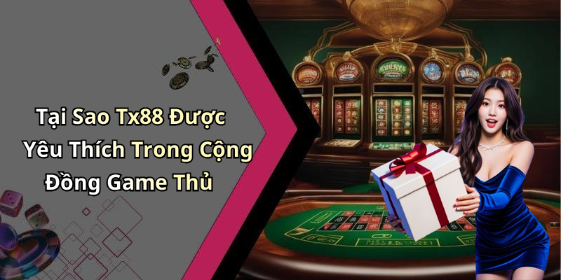 Tx88: Khám Phá Thế Giới Giải Trí Trực Tuyến Đầy Hấp Dẫn